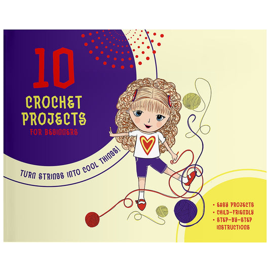 Begginer Crochet Book Guide, 10 Projects